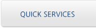 QUICK SERVICES